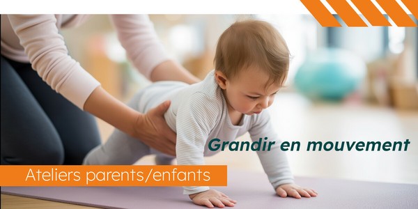 Ateliers parents/enfants 2026 - Grandir en mouvement