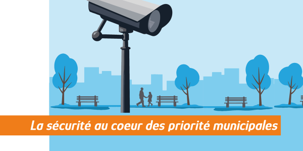 La sécurité au coeur des priorités municipales